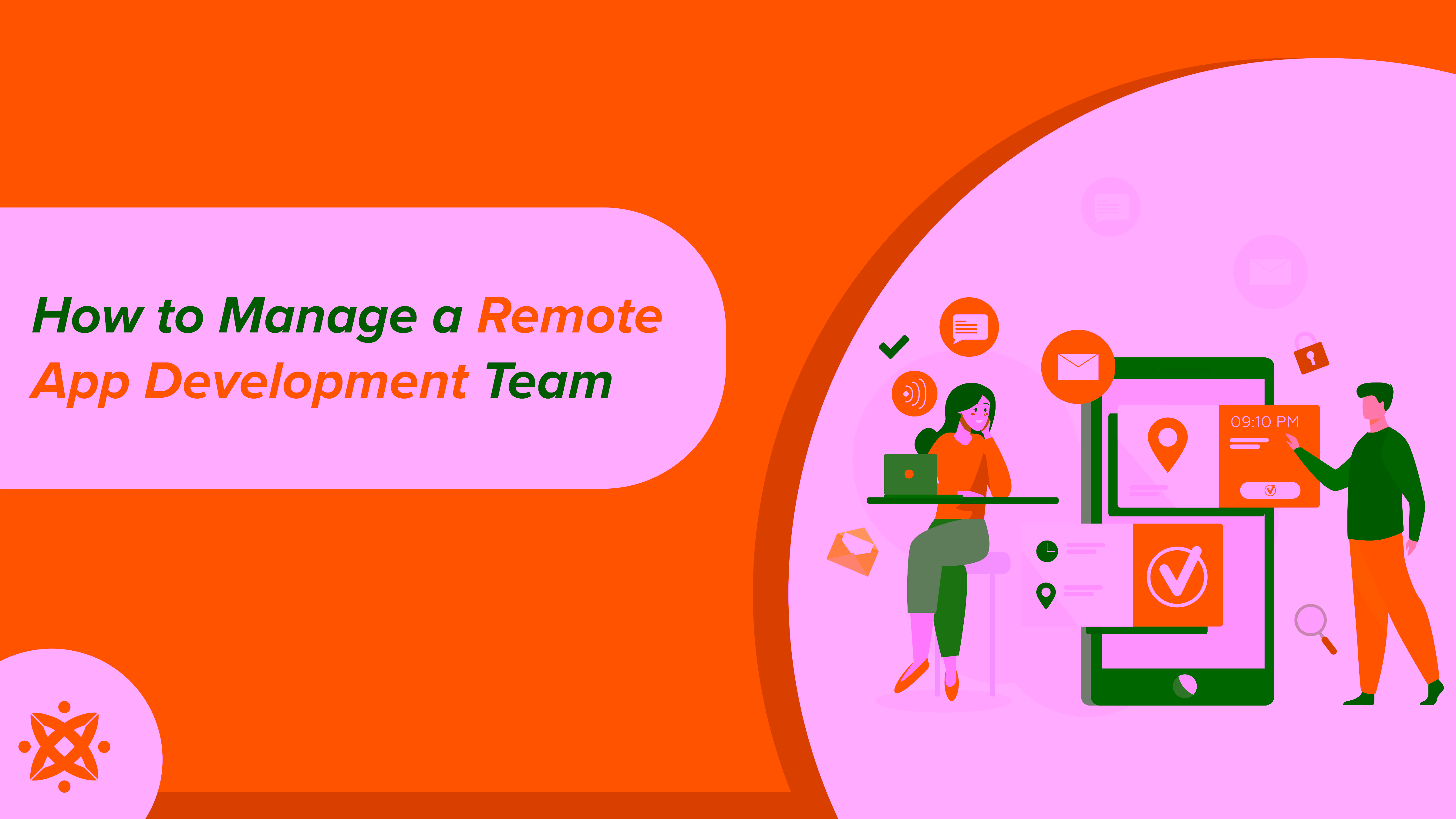 How to Manage a Remote Mobile App Development Team: Complete Step-by-Step Guide